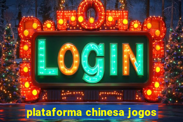 plataforma chinesa jogos